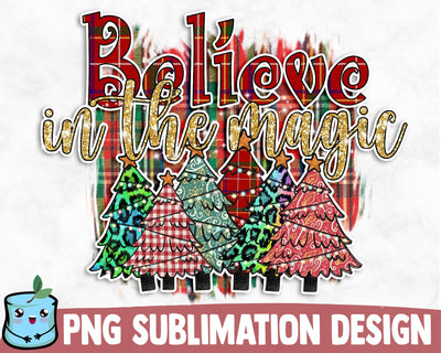 Believe In The Magic Sublimation Design Sublimation MintyMarshmallows 