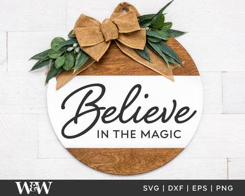 Believe In The Magic SVG | Christmas SVG SVG Wood And Walt 