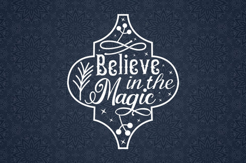 Believe in the magic SVG Design SVG Regulrcrative 