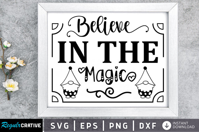 Believe in the magic SVG Design SVG Regulrcrative 