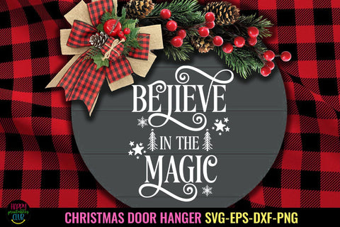 Believe in the Magic SVG I Christmas Door Sign SVG I Holiday SVG SVG Happy Printables Club 