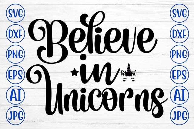 Believe In Unicorns SVG Cut File SVG Syaman 