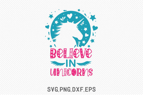 Believe in Unicorns SVG SVG Creativeart88 