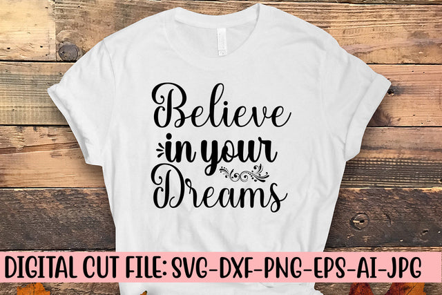 Believe In Your Dreams SVG Cut File SVG Syaman 