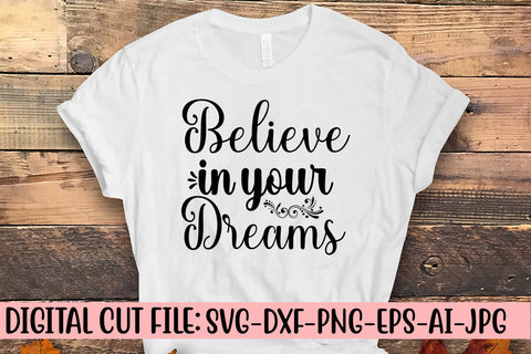 Believe In Your Dreams SVG Cut File SVG Syaman 