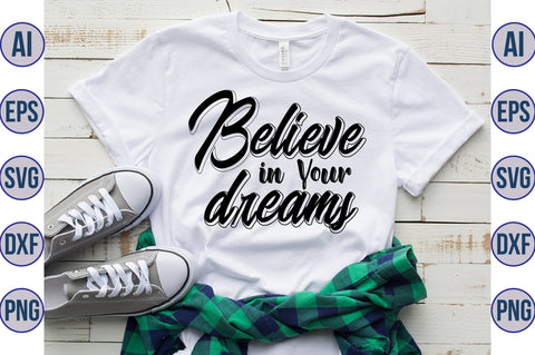Believe in Your Dreams svg SVG nirmal108roy 