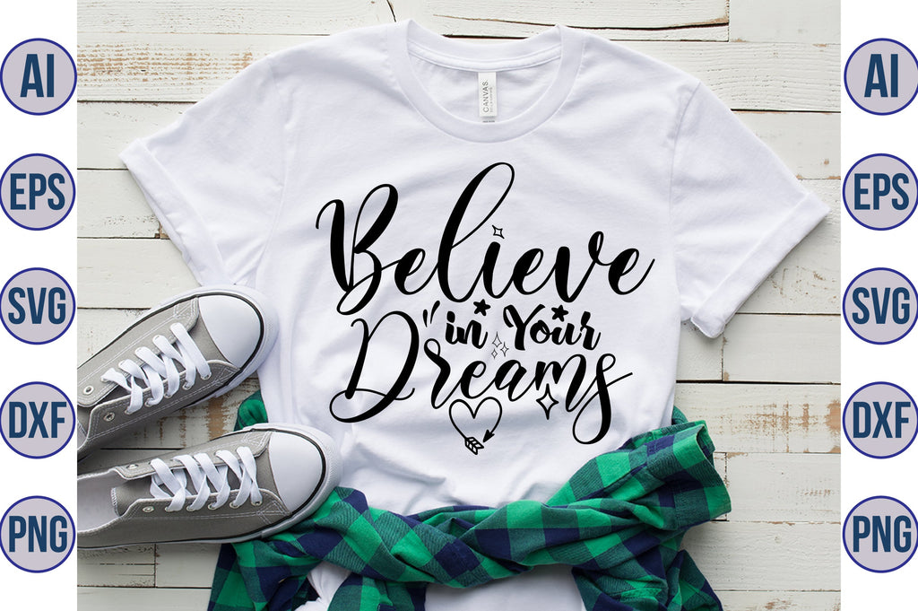 Believe in Your Dreams svg - So Fontsy