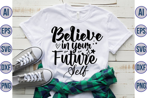 Believe in Your Future Self svg SVG orpitasn 