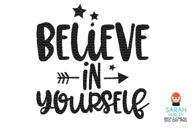 Believe In Yourself 2 SVG Sarah Hurley 