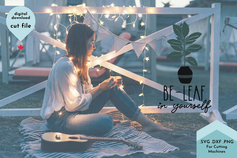 Believe in Yourself - Cut File Funny Plant SVG SVG Lettershapes 