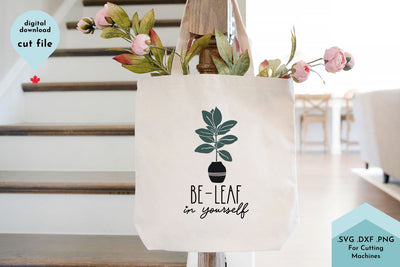Believe in Yourself - Cut File Funny Plant SVG SVG Lettershapes 
