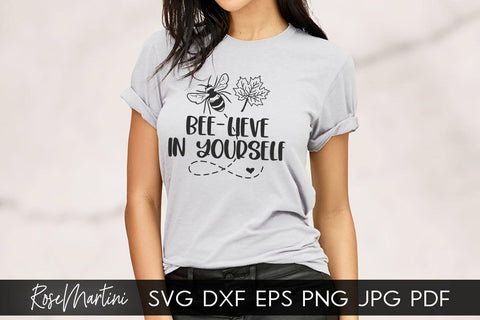 Believe in Youself SVG file for cutting machines - Cricut Silhouette, Sublimation Design Bee Pun SVG Be Happy cutting file Buzz Bumble Bee cut file SVG RoseMartiniDesigns 