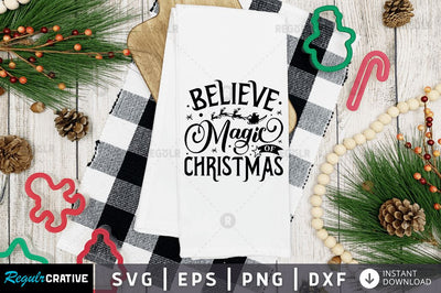 Believe magic of christmas SVG SVG Regulrcrative 