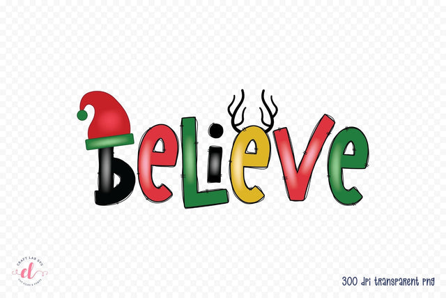 Believe PNG, Christmas Sublimation Design Sublimation CraftLabSVG 