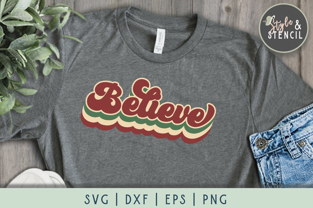 Believe Retro Christmas SVG SVG Style and Stencil 