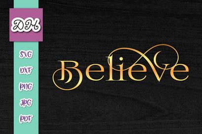 Believe Sign Print & Cut SVG Digitals by Hanna 