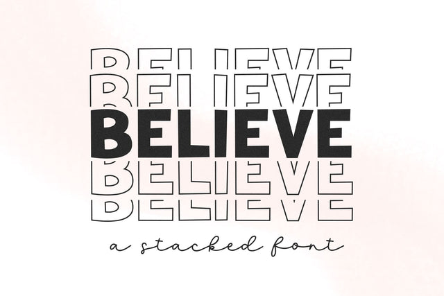 Believe - Stacked Font Font KA Designs 