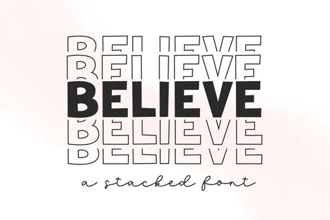 Believe - Stacked Font Font KA Designs 