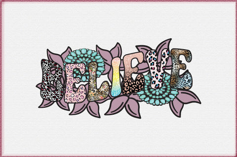 Believe Sublimation Sublimation Creativeart88 