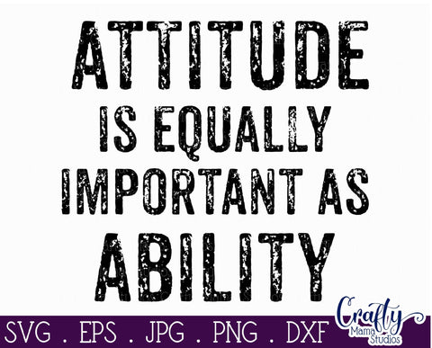 Believe Svg - Attitude Is Equally Important As Ability Svg SVG Crafty Mama Studios 