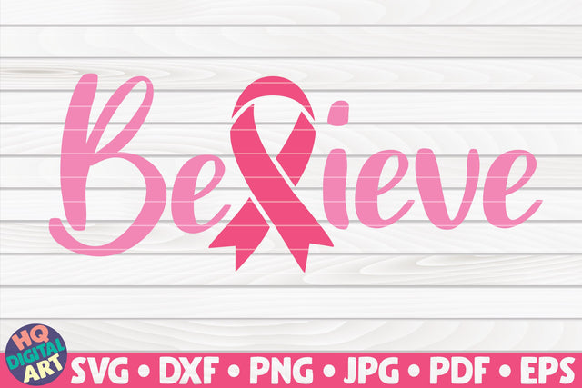 Believe SVG | Cancer awareness design SVG HQDigitalArt 