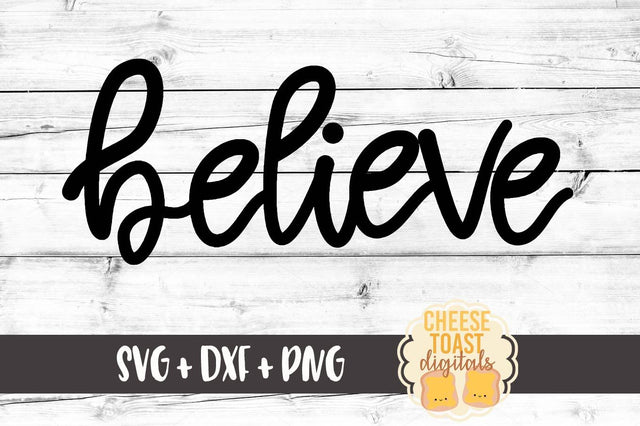 Believe SVG Cheese Toast Digitals 