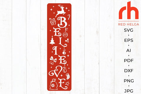 Believe SVG - Christmas Porch Sign Cut File SVG RedHelgaArt 