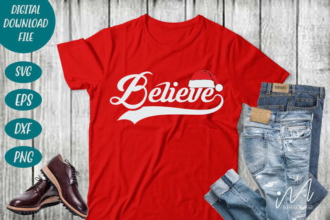 Believe svg, Christmas Svg, Christmas Sign Svg, Merry Christmas Svg, Inspirational Svg SVG Isabella Machell 