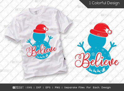 Believe SVG Cut File | Christmas Svg | Merry Christmas Svg | Santa Svg | Winter Svg | Family Christmas Svg | T-shirt Design SVG ETC Craft 