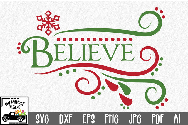 Believe SVG Cut File - Christmas SVG SVG Old Market 