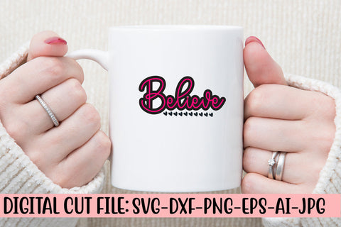 Believe SVG Cut File SVG Syaman 