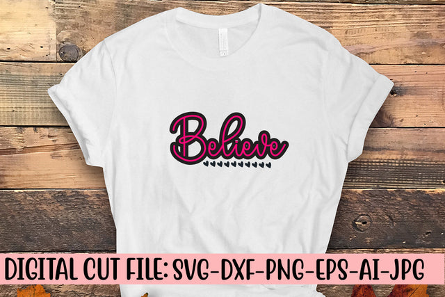 Believe SVG Cut File SVG Syaman 