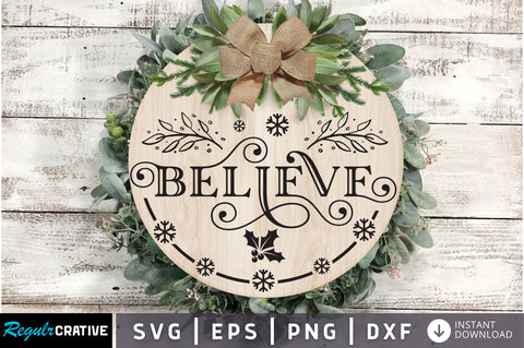 Believe SVG Design SVG Regulrcrative 