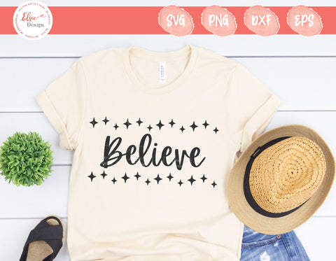 Believe - SVG, PNG, DXF, EPS SVG Elsie Loves Design 