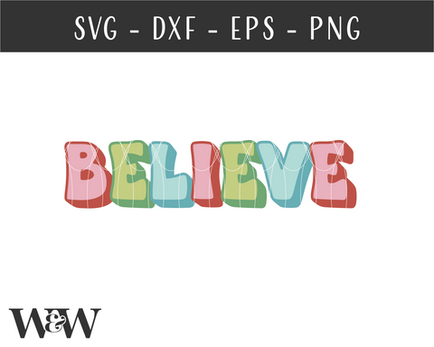 Believe SVG | Retro Christmas Shirt SVG SVG Wood And Walt 