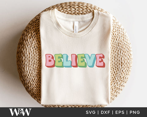Believe SVG | Retro Christmas Shirt SVG SVG Wood And Walt 