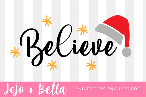 Believe Svg, Santa Hat SVG, Christmas SVG, Christmas Shirt SVG, Holiday Svg Files For Cricut, Sublimation, Silhouette SVG Jojo&Bella 