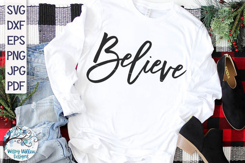 Believe SVG SVG Wispy Willow Designs 