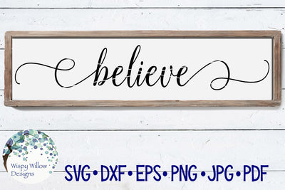 Believe SVG Wispy Willow Designs 