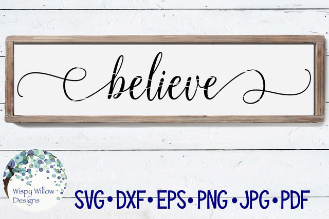 Believe SVG Wispy Willow Designs 