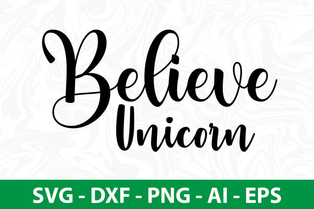 Believe Unicorn svg SVG nirmal108roy 