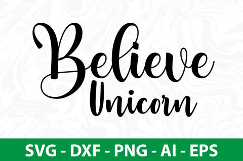 Believe Unicorn svg SVG nirmal108roy 