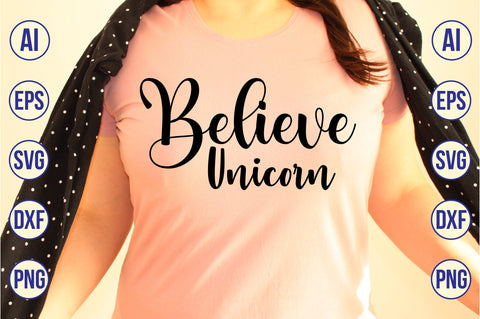 Believe Unicorn svg SVG nirmal108roy 