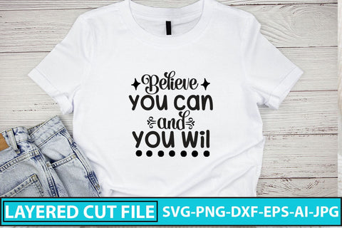 Believe You Can And You Wil SVG Cut File SVG Syaman 