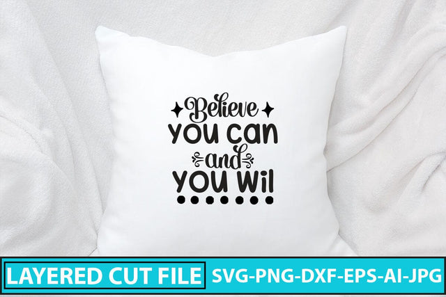 Believe You Can And You Wil SVG Cut File SVG Syaman 