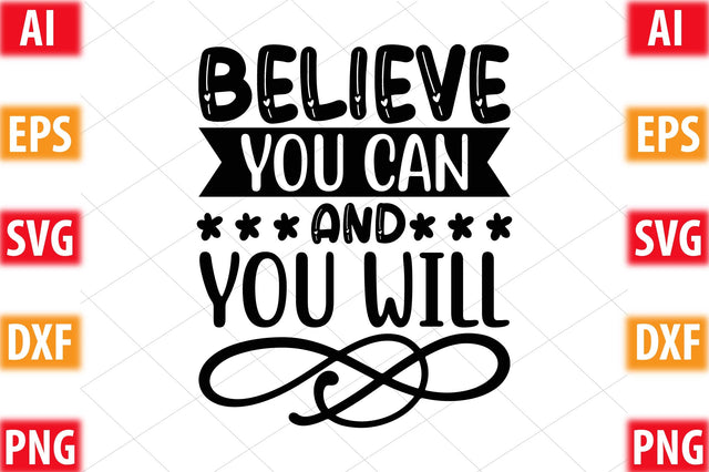 Believe You Can, And You Will SVG SVGista 