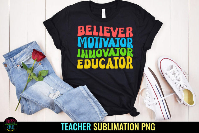 Believer Motivatior I Teacher Sublimation I Teacher PNG Sublimation Happy Printables Club 