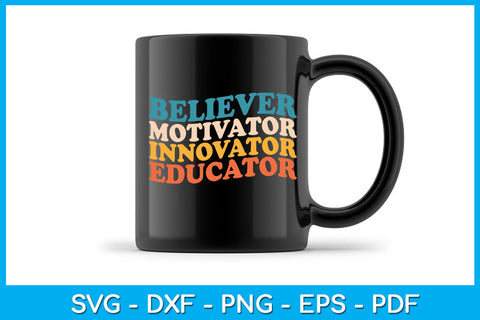 Believer Motivator Innovator Educator SVG PNG PDF Cut File SVG Creativedesigntee 