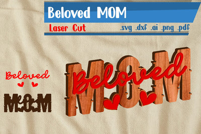 Beloved Mom Laser Cut - Svg Dxf Eps Ai Png Pdf SVG zafrans studio 