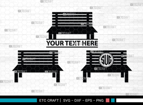 Bench Monogram, Bench Silhouette, Bench SVG, Park Bench Svg, Wooden Bench Svg, Bench Furniture Svg, Garden Bench Svg, SB00467 SVG ETC Craft 